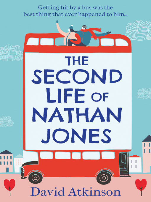 Title details for The Second Life of Nathan Jones by David Atkinson - Available